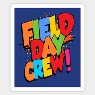 Field Day Crew School Field Day Last Day Of School Magnet